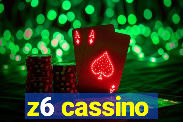 z6 cassino